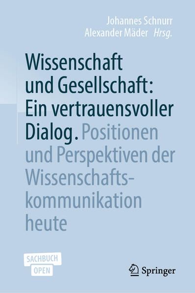 Produktbild: Wissenschaft und Gesellschaft: Ein vertrauensvoller Dialog