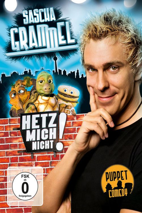 Produktbild: Sascha Grammel - Hetz mich nicht! (Die K&uuml;rzer-geht's-nicht-Version)