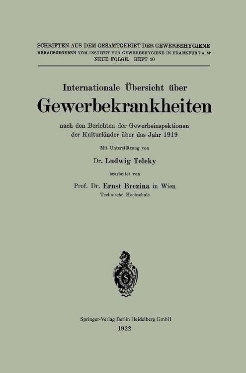 Produktbild: Internationale &Uuml;bersicht &uuml;ber Gewerbekrankheiten nach den Berichten der Gewerbeinspektionen der Kulturl&auml;nder &uuml;ber das Jahr 1919