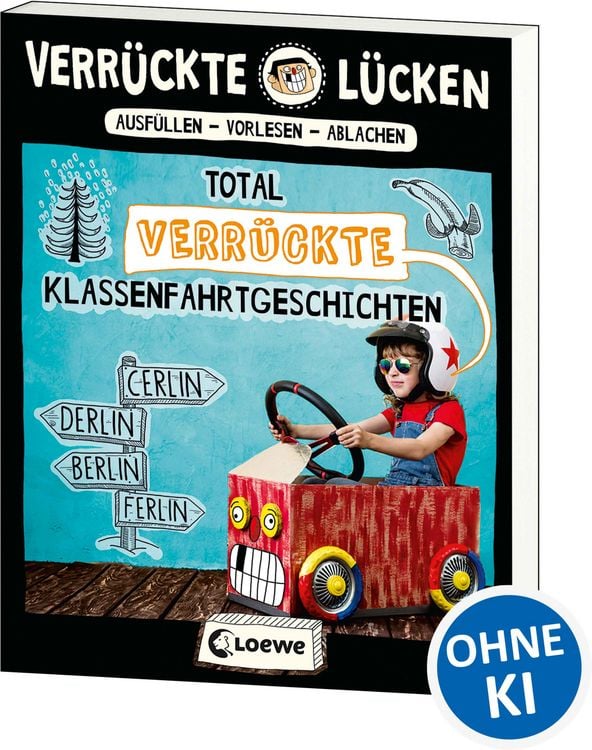 Produktbild: Verr&uuml;ckte L&uuml;cken - Total verr&uuml;ckte Klassenfahrtgeschichten