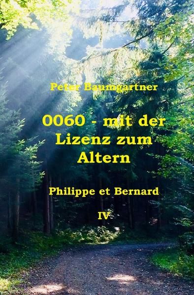Produktbild: 0060 - mit der Lizenz zum Altern: Philippe et Bernard / 0060 - mit der Lizenz zum Altern