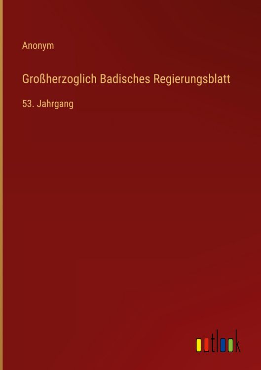 Produktbild: Gro&szlig;herzoglich Badisches Regierungsblatt