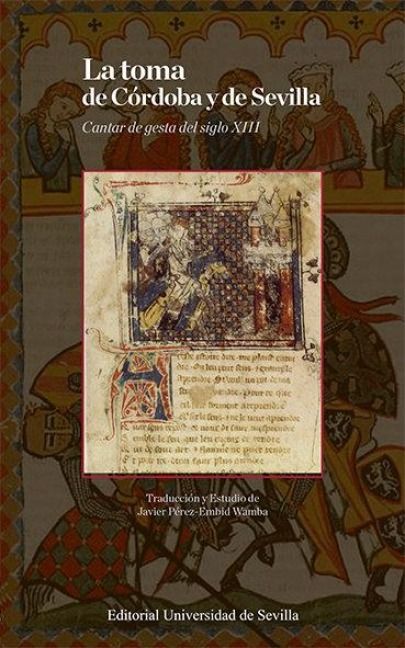 Produktbild: La toma de C&oacute;rdoba y de Sevilla : cantar la gesta del siglo XIII