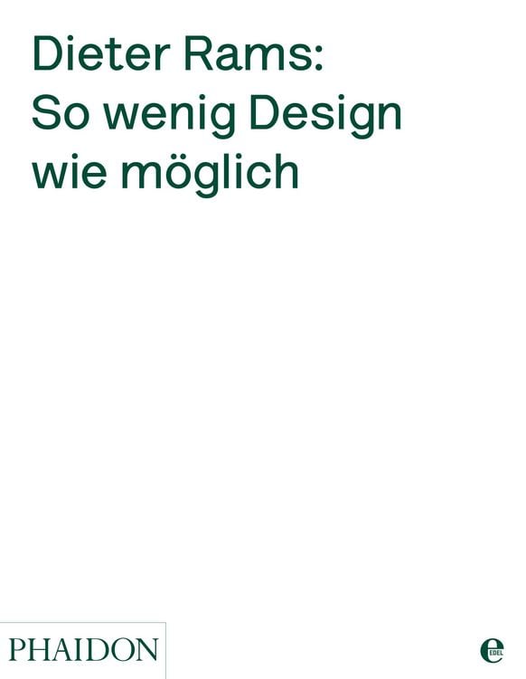 Produktbild: Dieter Rams: So wenig Design wie m&ouml;glich
