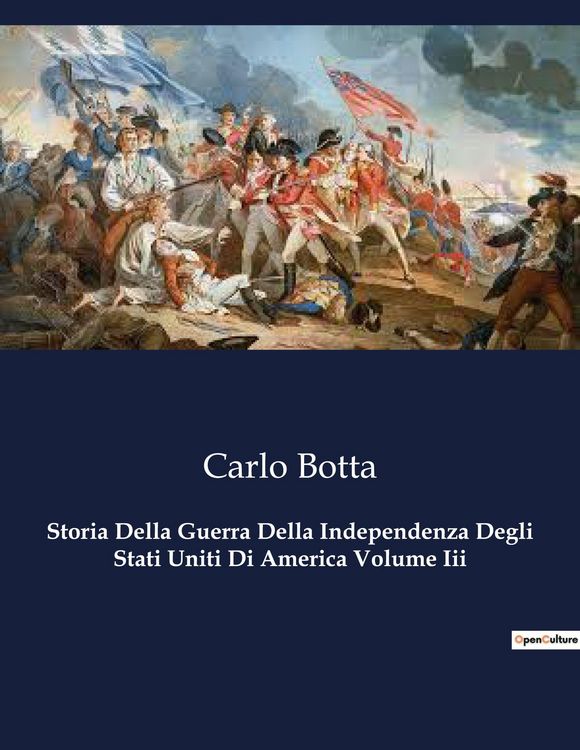 Produktbild: Storia Della Guerra Della Independenza Degli Stati Uniti Di America Volume Iii