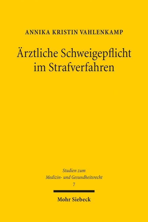 Produktbild: &Auml;rztliche Schweigepflicht im Strafverfahren