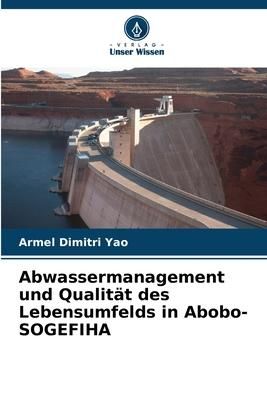 Produktbild: Abwassermanagement und Qualit&auml;t des Lebensumfelds in Abobo-SOGEFIHA