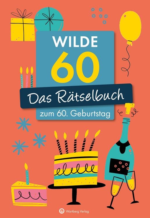 Produktbild: Wilde 60! Das Rätselbuch zum 60. Geburtstag