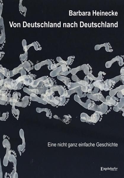 Produktbild: Von Deutschland nach Deutschland - Eine nicht ganz einfache Geschichte