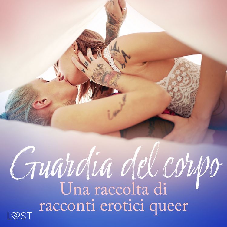 Produktbild: Guardia del corpo - Una raccolta di racconti erotici queer