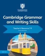 Produktbild: Cambridge Grammar and Writing Skills Teacher's Resource with Digital Access 7-9