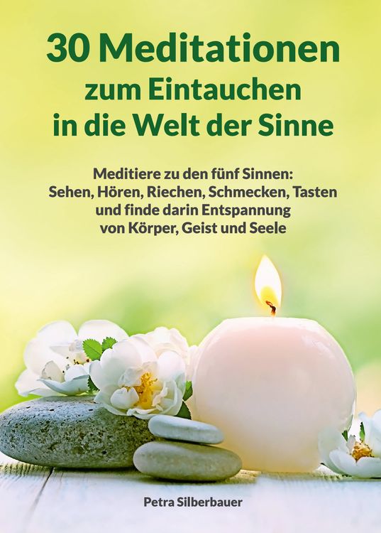 Produktbild: 30 Meditationen zum Eintauchen in die Welt der Sinne