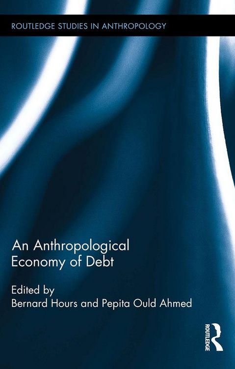 Produktbild: An Anthropological Economy of Debt