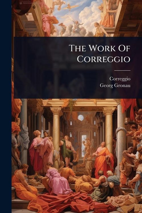 Produktbild: The Work Of Correggio