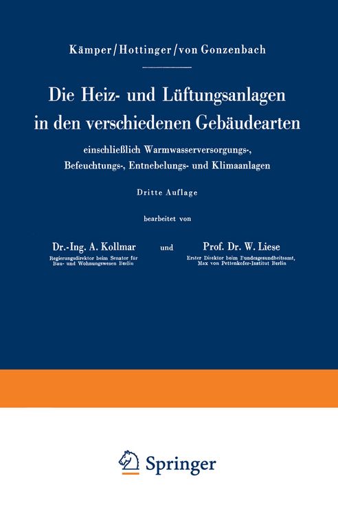 Produktbild: Die Heiz- und L&uuml;ftungsanlagen in den verschiedenen Geb&auml;udearten einschlie&szlig;lich Warmwasserversorgungs-, Befeuchtungs-, Entnebelungs- und Klimaanlagen