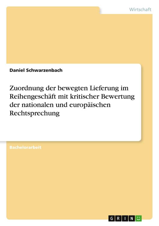 Produktbild: Zuordnung der bewegten Lieferung im Reihengesch&auml;ft mit kritischer Bewertung der nationalen und europ&auml;ischen Rechtsprechung