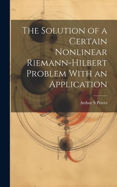 Produktbild: The Solution of a Certain Nonlinear Riemann-Hilbert Problem With an Application