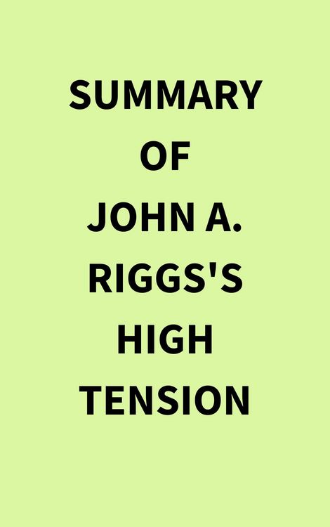 Produktbild: Summary of John A. Riggs's High Tension