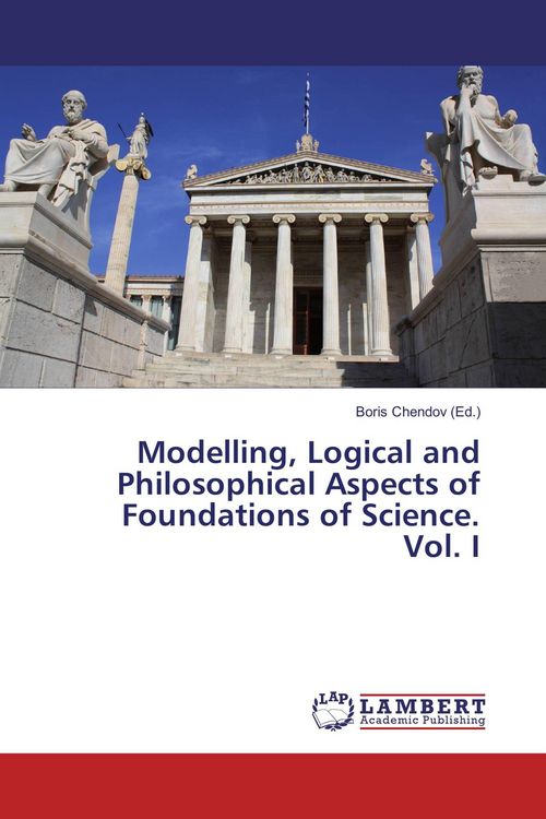 Produktbild: Modelling, Logical and Philosophical Aspects of Foundations of Science. Vol. I