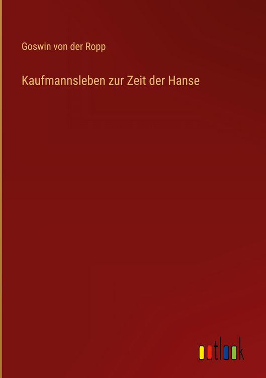 Produktbild: Kaufmannsleben zur Zeit der Hanse