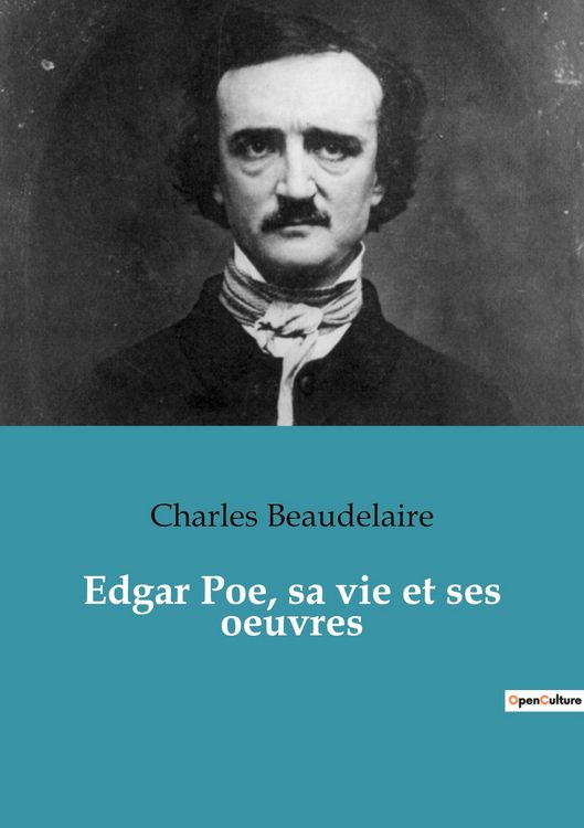 Produktbild: Edgar Poe, sa vie et ses oeuvres