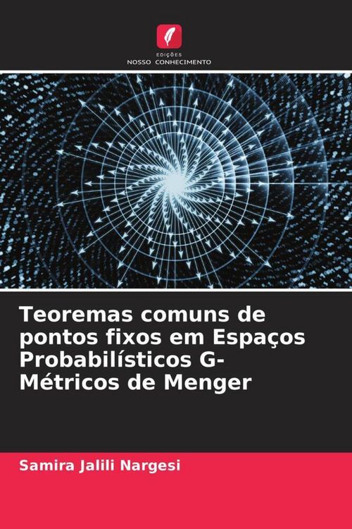 Produktbild: Teoremas comuns de pontos fixos em Espa&ccedil;os Probabil&iacute;sticos G- M&eacute;tricos de Menger