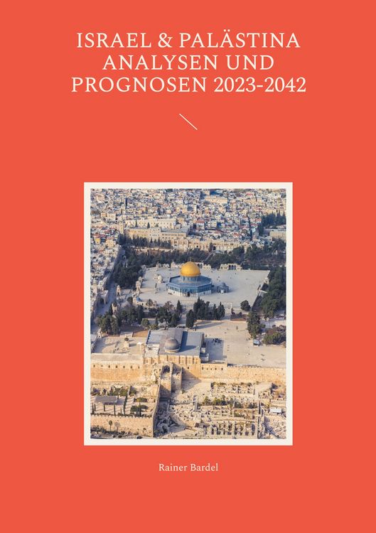 Produktbild: Israel & Pal&auml;stina Analysen und Prognosen 2023-2042