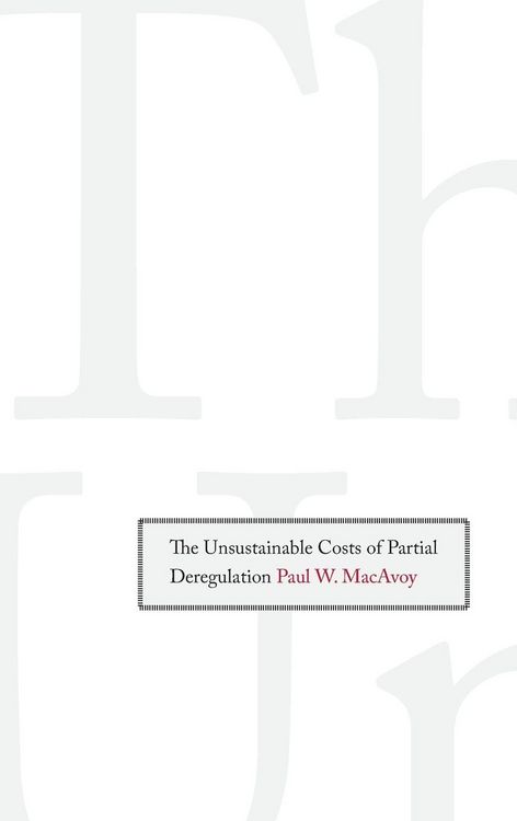 Produktbild: Unsustainable Costs of Partial Deregulation