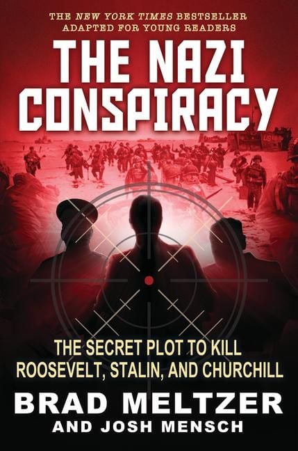Produktbild: The Nazi Conspiracy: The Secret Plot to Kill Roosevelt, Stalin, and Churchill (Young Reader's Edition)