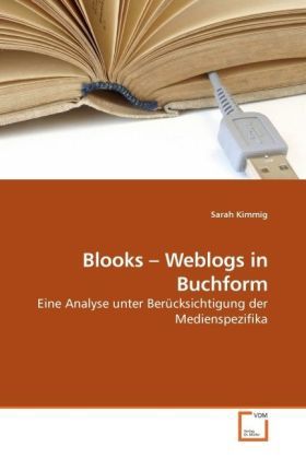 Produktbild: Kimmig, S: Blooks - Weblogs in Buchform