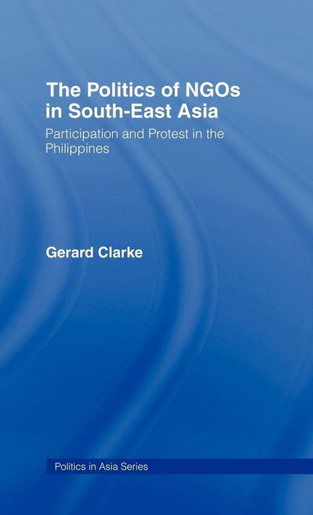 Produktbild: The Politics of NGOs in Southeast Asia