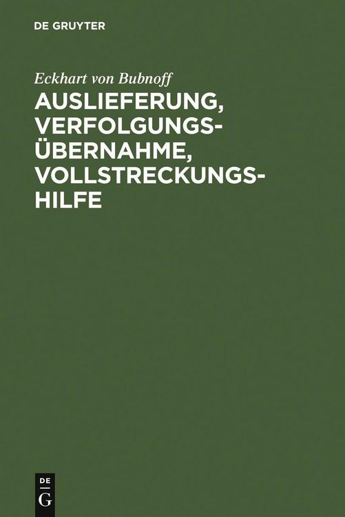 Produktbild: Auslieferung, Verfolgungs&uuml;bernahme, Vollstreckungshilfe