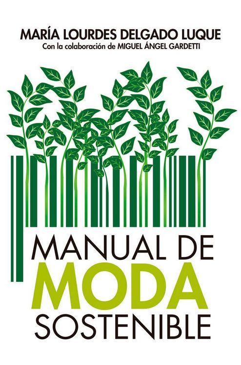 Produktbild: Manual de moda sostenible : para emprendedores, dise&ntilde;adores, consumidores