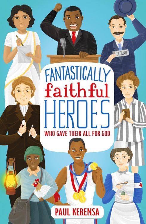 Produktbild: Fantastically Faithful Heroes Who Gave their All for God