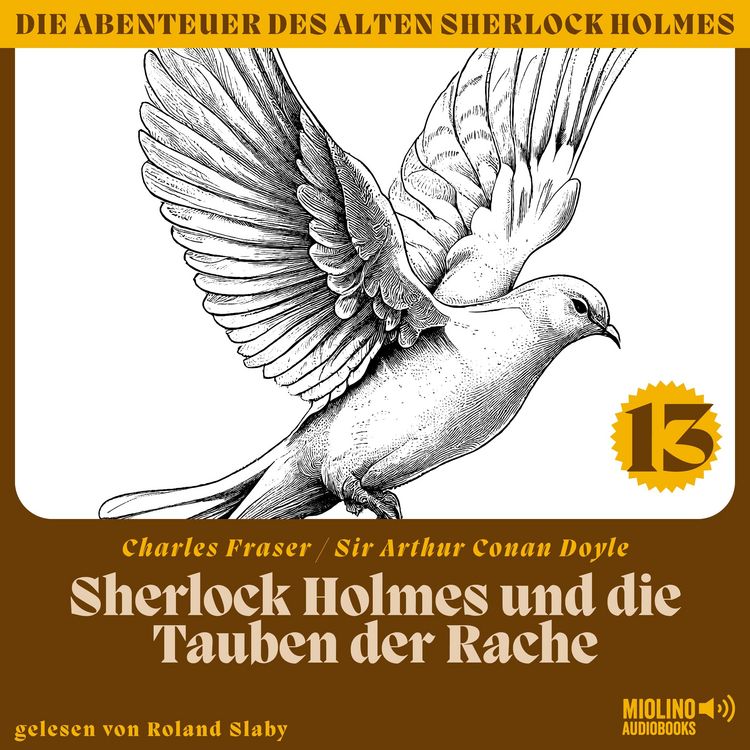 Produktbild: Sherlock Holmes und die Tauben der Rache (Die Abenteuer des alten Sherlock Holmes, Folge 13)