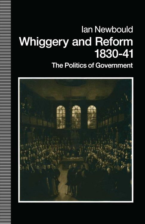 Produktbild: Whiggery and Reform, 1830-41