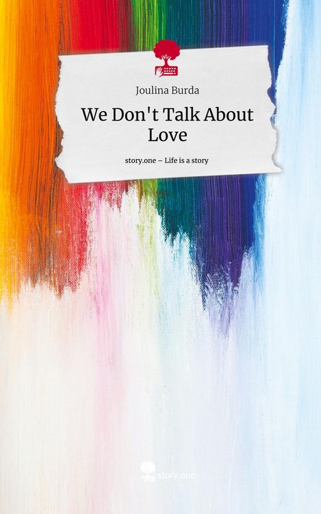 Produktbild: We Don't Talk About Love. Life is a Story - story.one