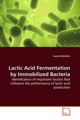 Produktbild: Wahidin, S: Lactic Acid Fermentation by Immobilized Bacteria
