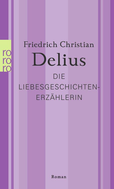 Bild vom Artikel Die Liebesgeschichtenerzählerin vom Autor Friedrich Christian Delius