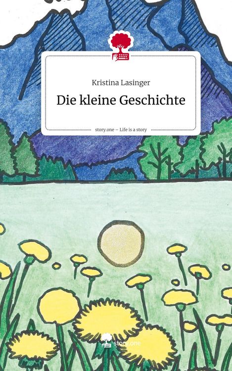 Produktbild: Die kleine Geschichte. Life is a Story - story.one