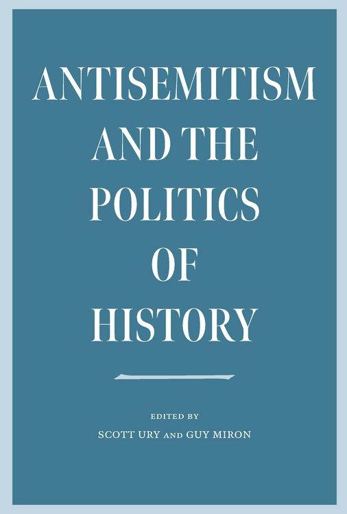 Produktbild: Antisemitism and the Politics of History