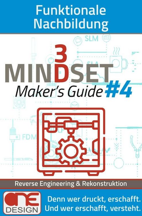 Produktbild: 3D Mindset | Maker&rsquo;s Guides / Funktionale Nachbildung