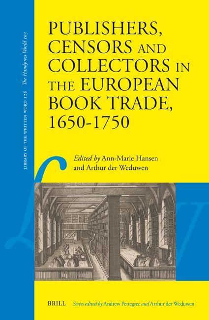 Produktbild: Publishers, Censors and Collectors in the European Book Trade, 1650-1750