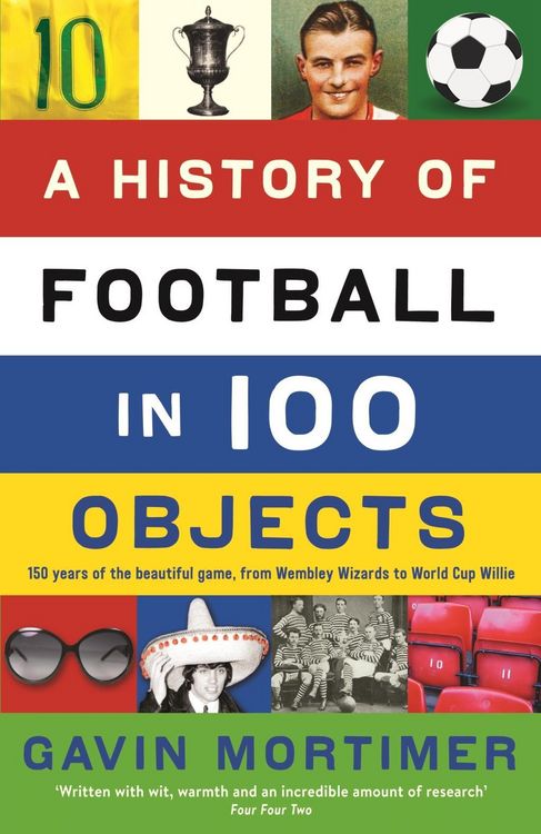 Produktbild: A History of Football in 100 Objects
