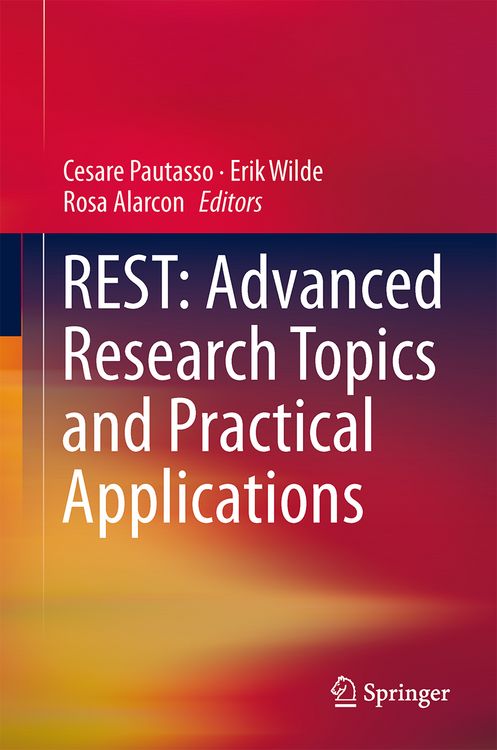 Produktbild: REST: Advanced Research Topics and Practical Applications