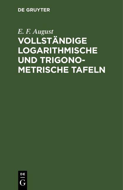 Produktbild: Vollst&auml;ndige logarithmische und trigonometrische Tafeln