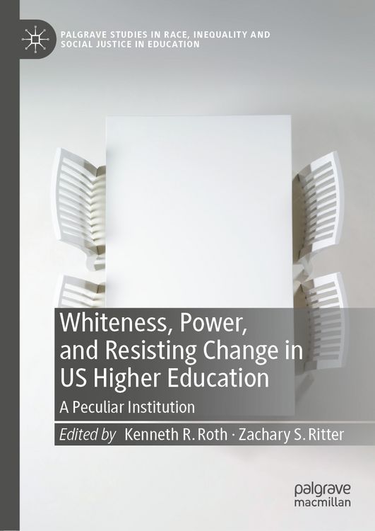 Produktbild: Whiteness, Power, and Resisting Change in US Higher Education