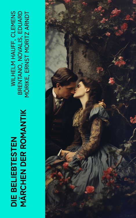 Produktbild: Die beliebtesten M&auml;rchen der Romantik