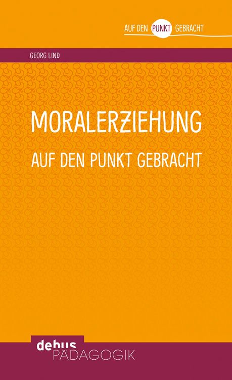 Produktbild: Moralerziehung auf den Punkt gebracht