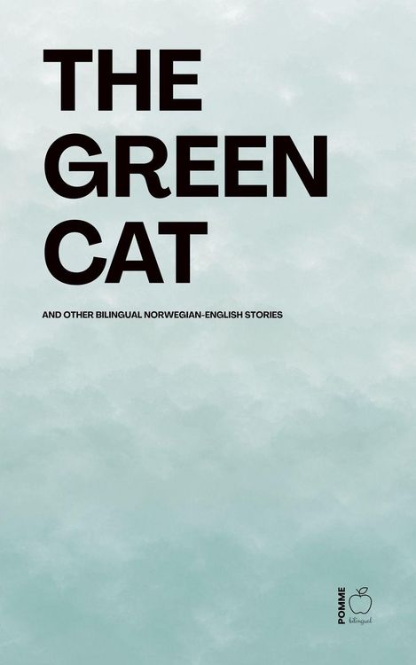 Produktbild: The Green Cat And Other Bilingual Norwegian-English Stories